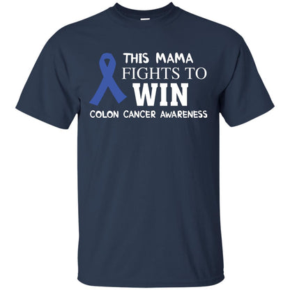 This Mama Fights To Win Colon Cancer Awareness Gift Shirt For Mama Navy