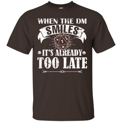 When Dungeon Smiles Shirt Its Already Too Late Dark Chocolate