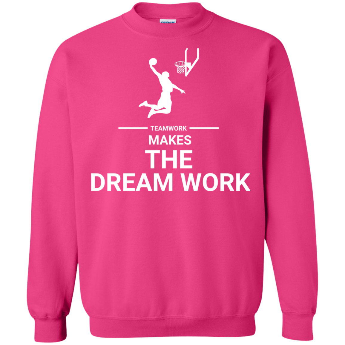 Basketball T-shirt Teamwork Makes The Dream Work Heliconia