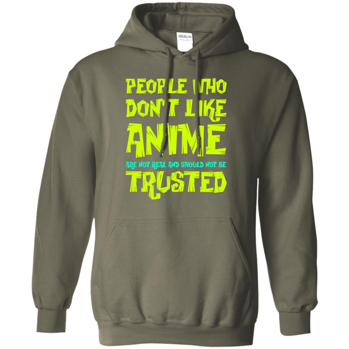 Anime Lover T-shirt People Who Don_t Like Anime Are Not Real And Should Not Be Trusted