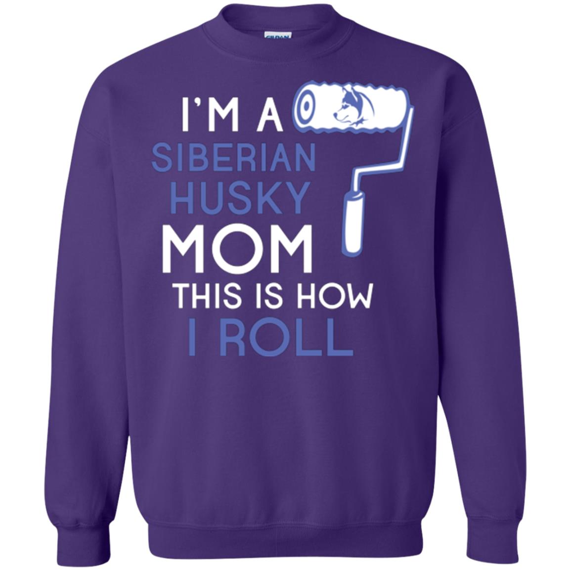 Siberian Husky Lover T-shirt I’m A Siberian Husky Mom This Is How I Roll Purple