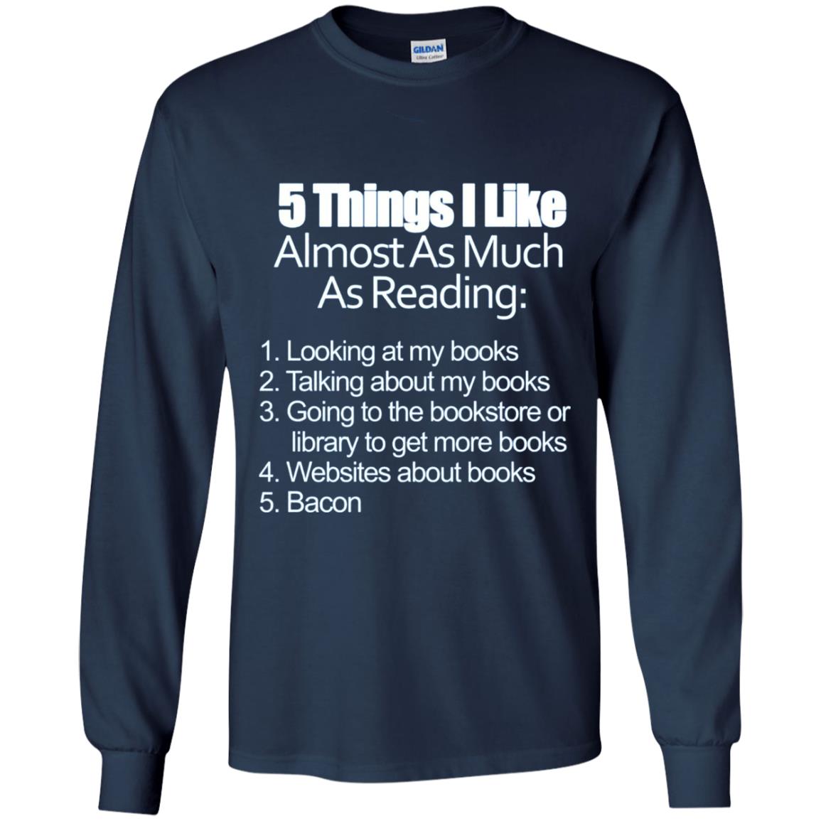 5 Things I Like Almost As Much As Reading Love Bacon T-shirt Navy