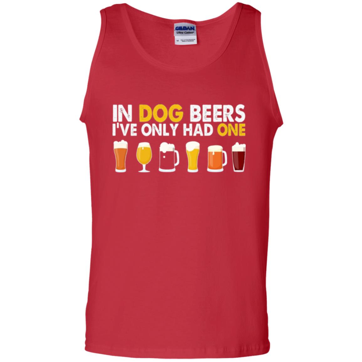 Beer T-shirt In Dog Beers I_ve Only Had One Red