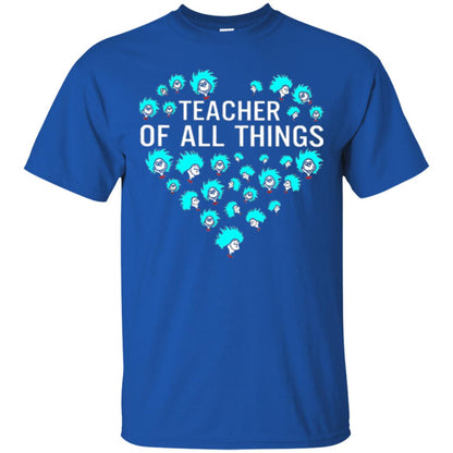 Teacher Of All Thing T-shirt Royal