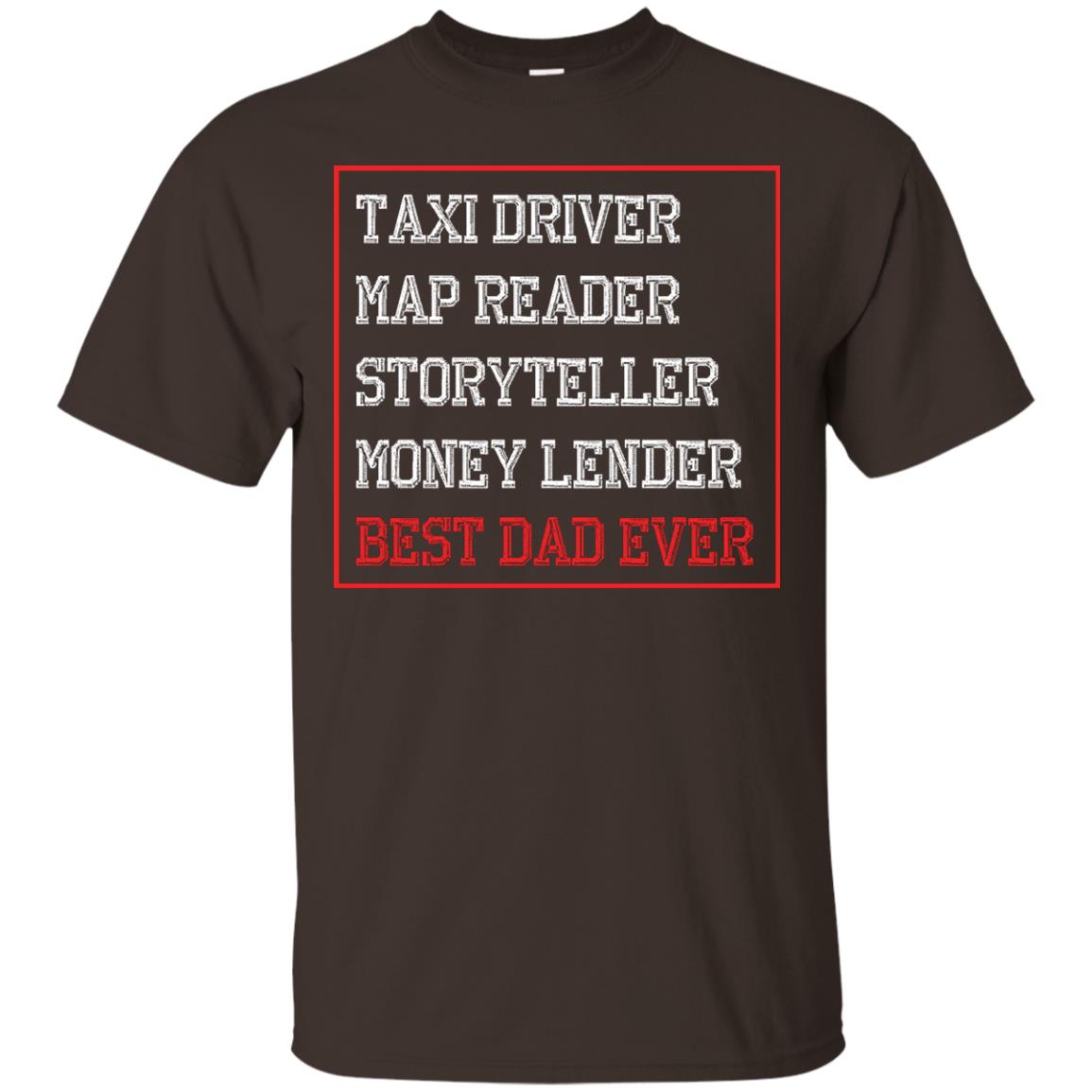 Storyteller Money Lender Best Dad Ever Daddy Shirt Dark Chocolate