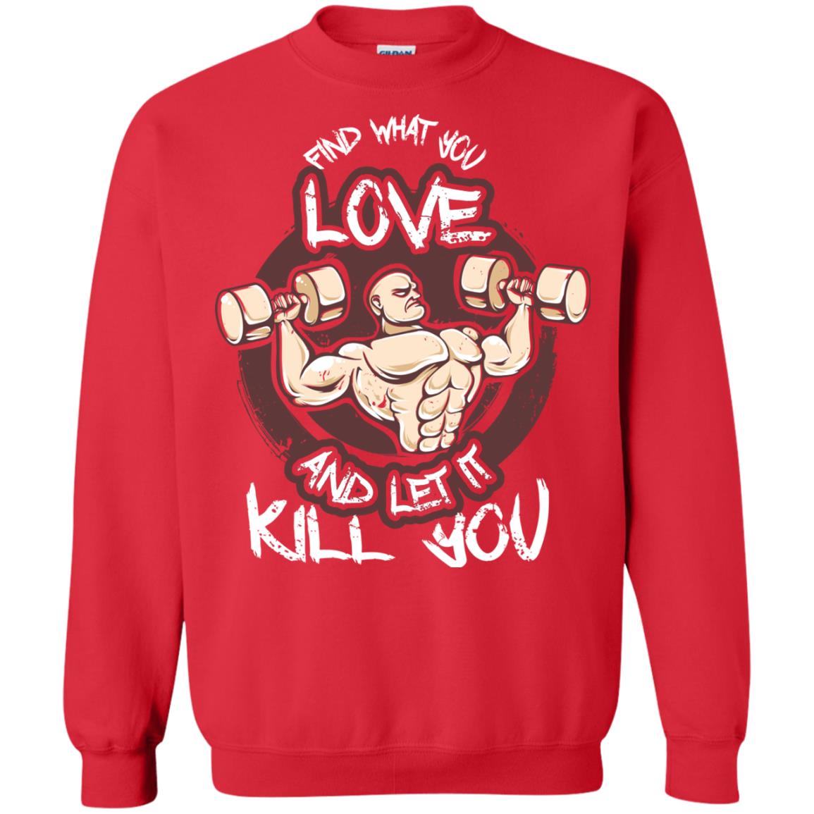 Find What You Love And Let It Kill You Fitness T-shirt Red