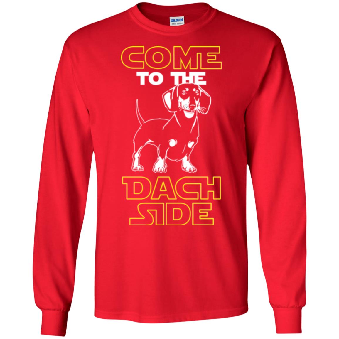 Come To The Dach Side Dachshund Dog Lover Shirt Red