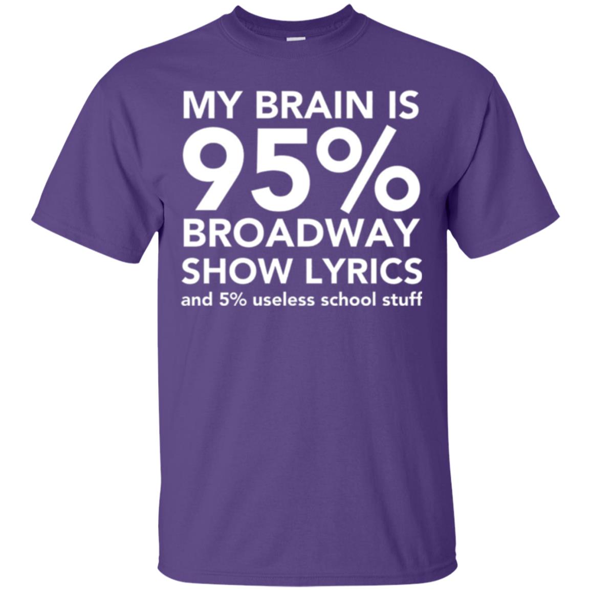Musical T-shirt My Brain Is 95_ Broadway Show Lyrics And 5_ Useless School Stuff Purple