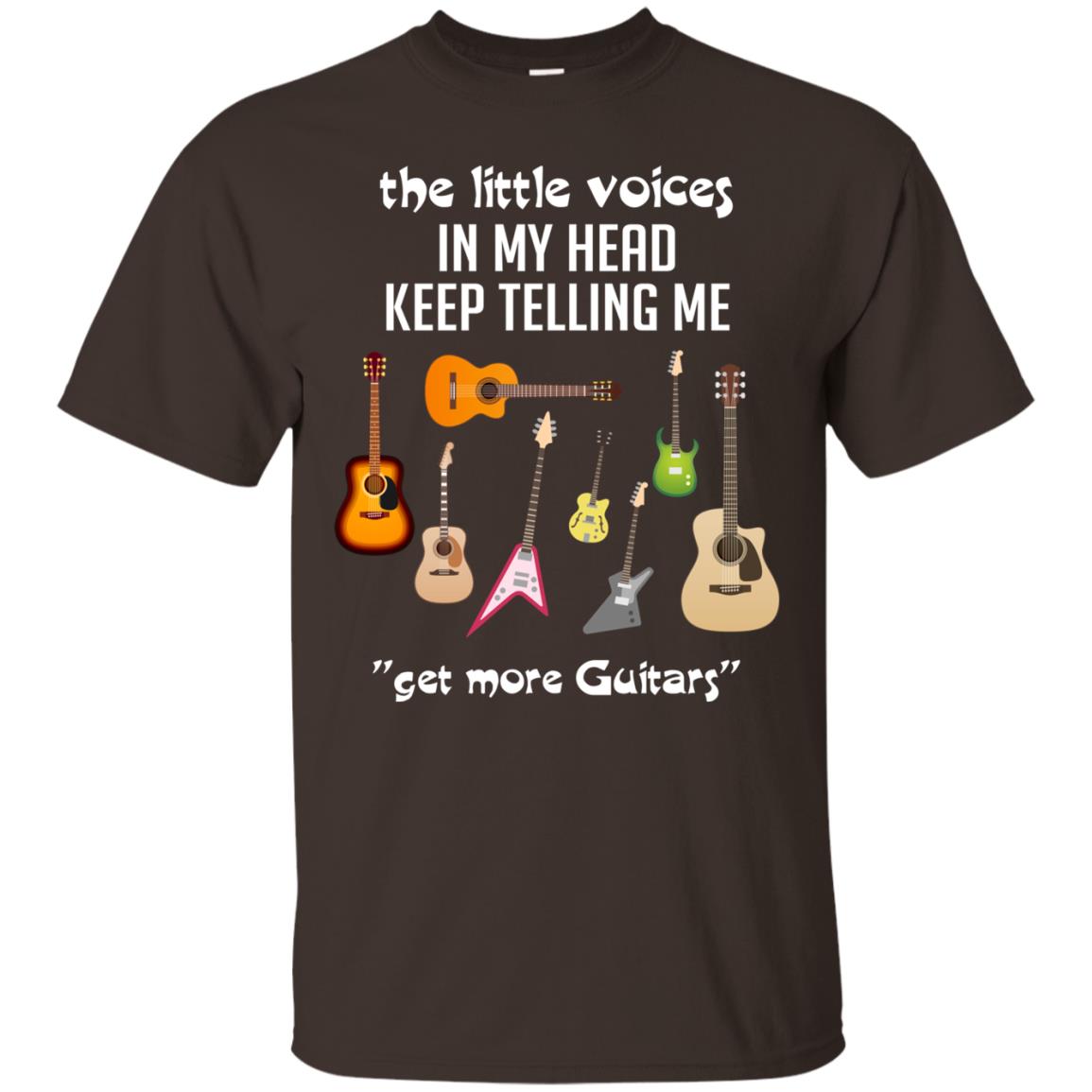 The Little Voices In My Head Keep Telling Me Get More Guitars Music Lover Shirt Dark Chocolate