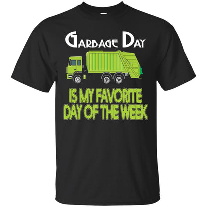 Garbage Day Truck T-shirt Garbage Day Is My Favorite Black