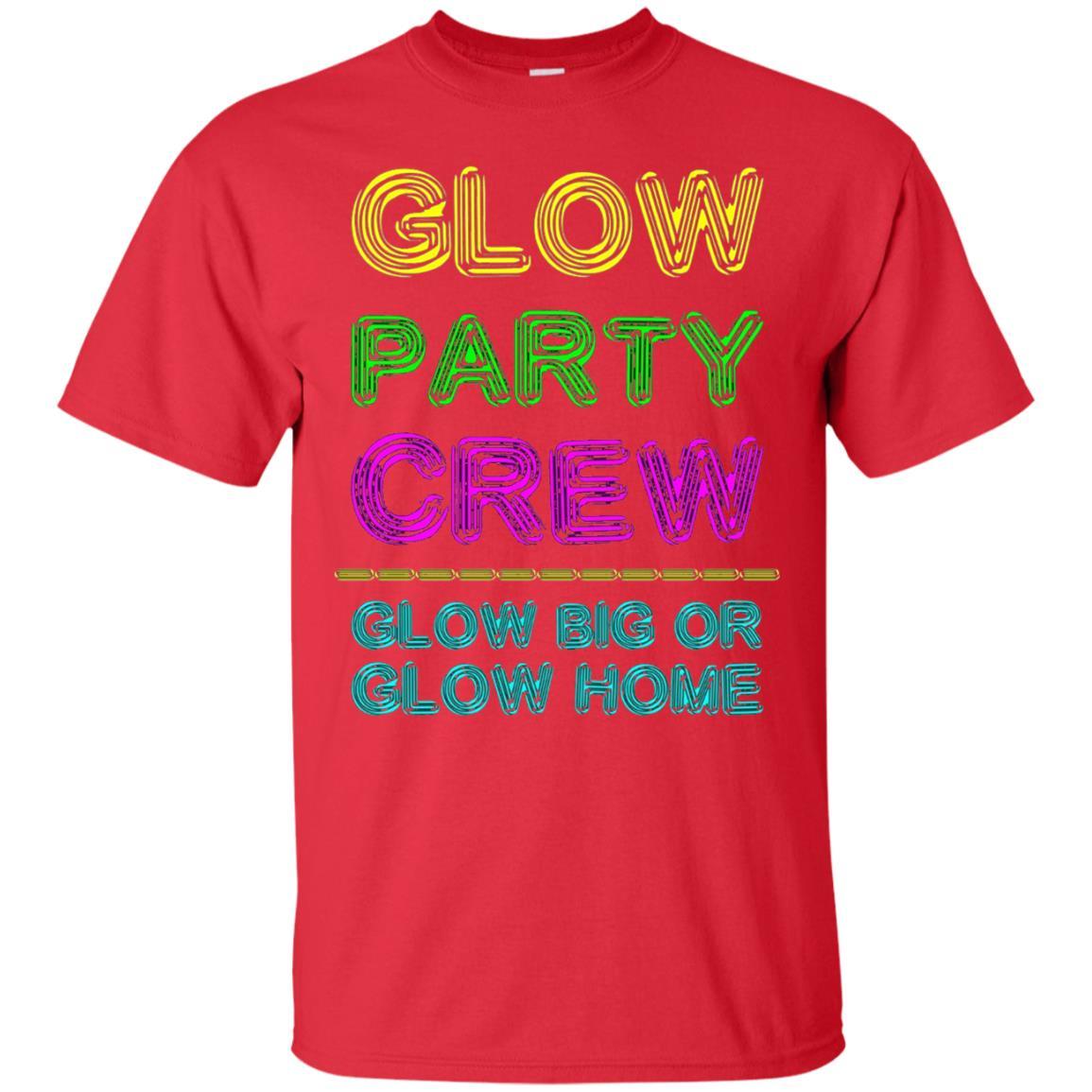 Funny Party T-shirt Glow Party Crew Red