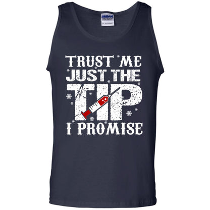 Trust Me Just The Tip I Promise Homor Nusing Shirt Navy
