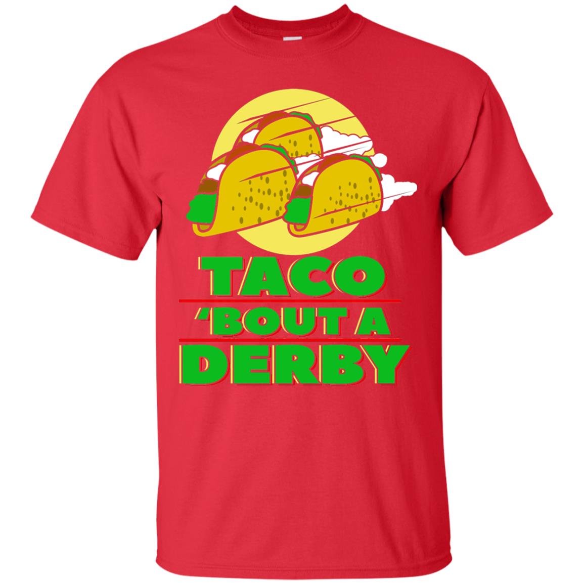 Taco Bout A Derby Cinco De Mayo Tacos Horse Race Shirt Red