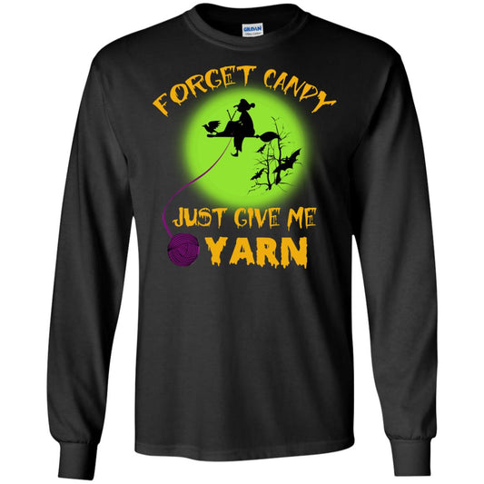 Forget Candy Just Give Me Yarn Crocheting Witches Halloween Shirt Black