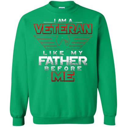 I Am A Veteran Like My Father Before Me Veteran Shirt Irish Green