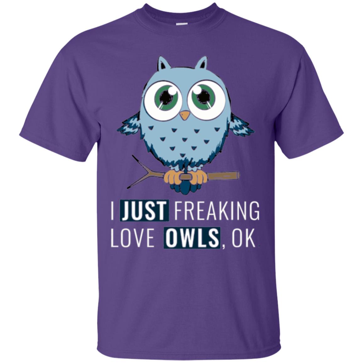 Owl Lovers T-shirt I Just Freaking Love Owls Ok Purple