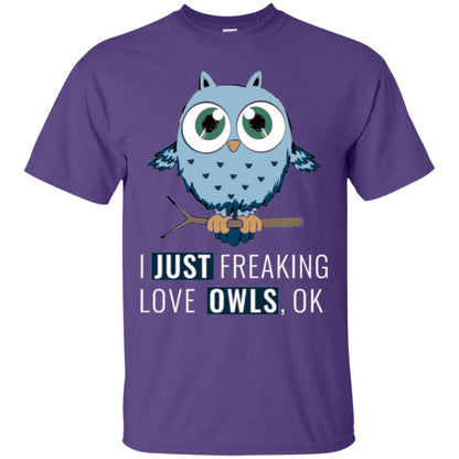 Owl Lovers T-shirt I Just Freaking Love Owls Ok Purple