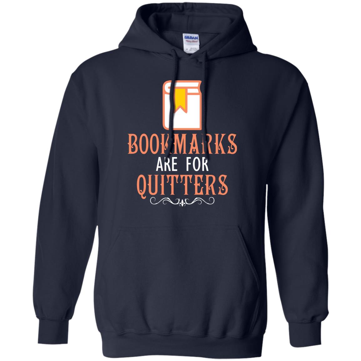 Bookmarks Are For Quitters Book Reader T-shirt Navy