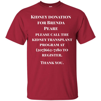 Kidney Donation For Brenda T-shirt Cardinal