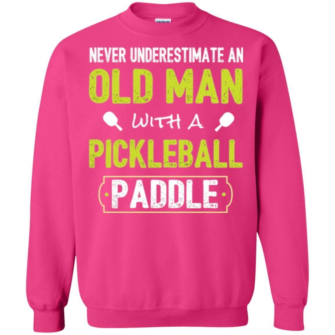 Pickleball T-shirt Never Underestimate Old Man