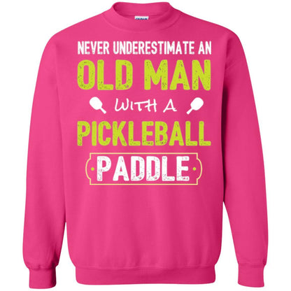 Pickleball T-shirt Never Underestimate Old Man