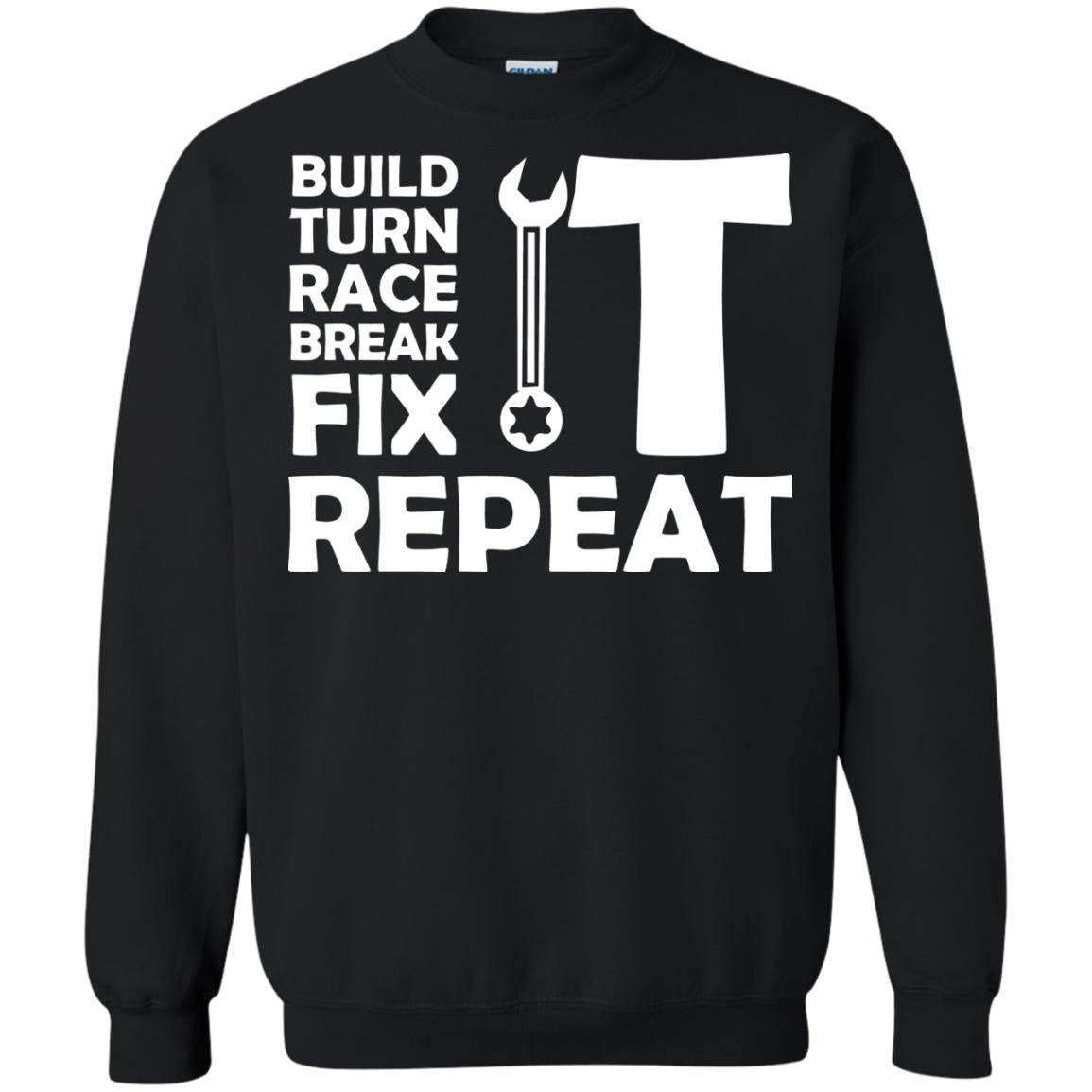Build Turn Race Break Fix Repeat Racing Shirt Black