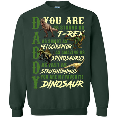 Daddy You Are My Favorite Dinosaur Shirt For Father_s Day Forest Green