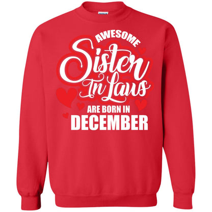 December T-shirt Awesome Sister In Laws Are Born In December Red
