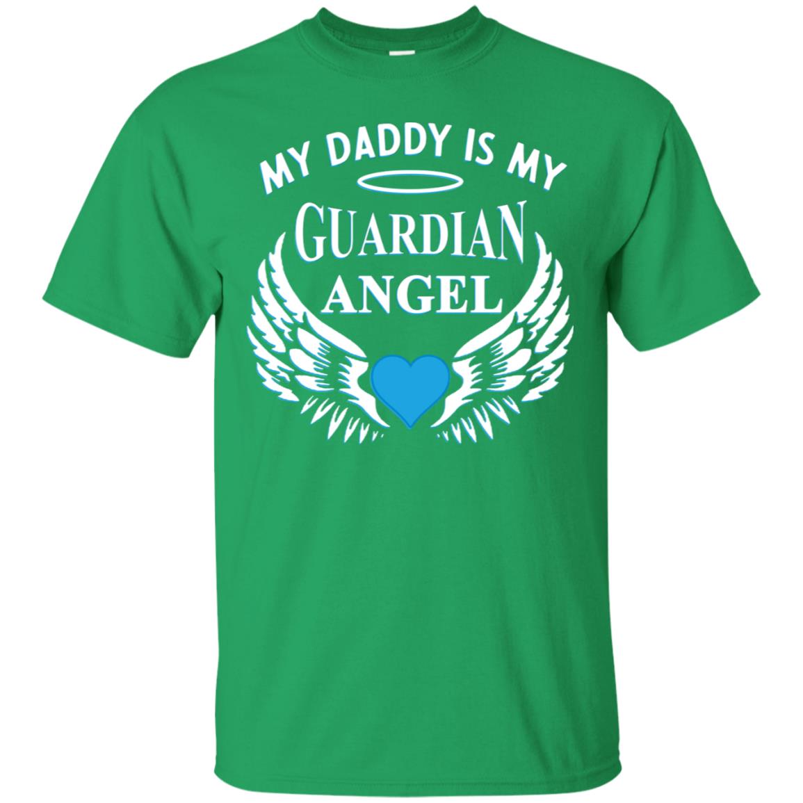 My Daddy Is My Guardian Angel Daddy In Heaven Shirt Irish Green