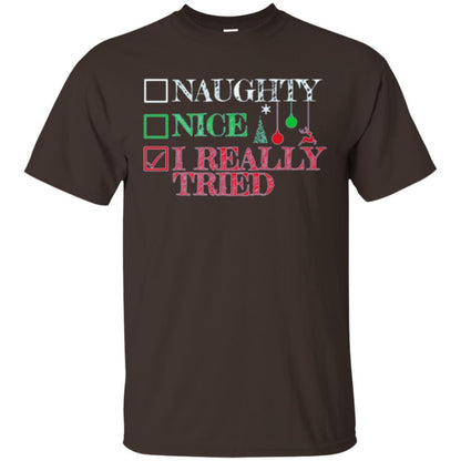 Christmas T-shirt Naugth Nice I Ready Tried Dark Chocolate