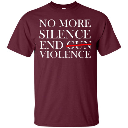 No More Silence End Gun Violence Anti Gun T-shirt Maroon