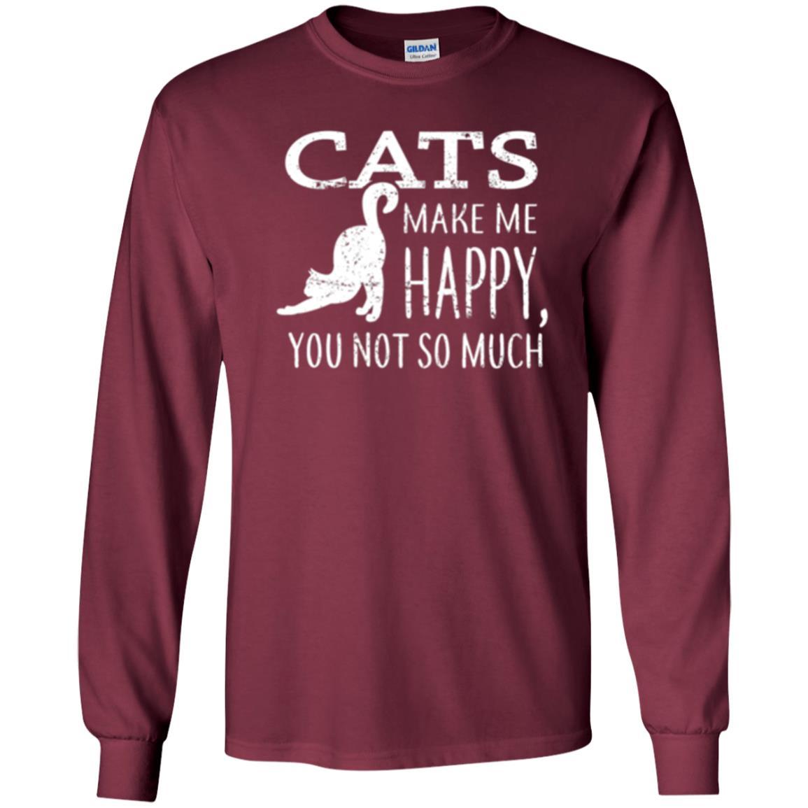 Cat Lover T-shirt Cats Make Me Happy You Not So Much Maroon