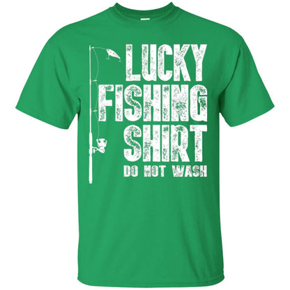 Fisherman T-shirt Lucky Fishing Shirt Do Not Wash Irish Green