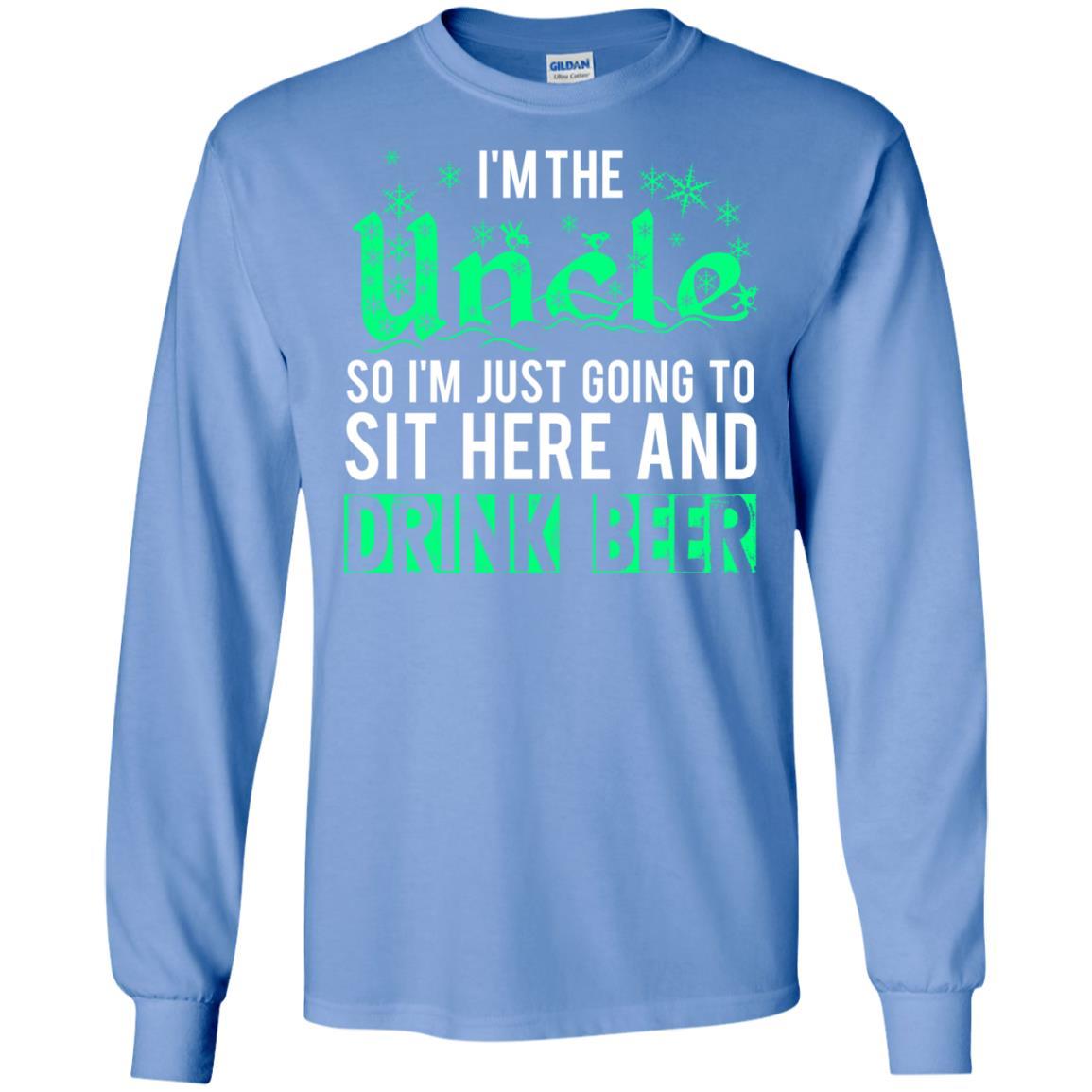 Uncle T-shirt I'm Just Going To Sit Here And Drink Beer Carolina Blue