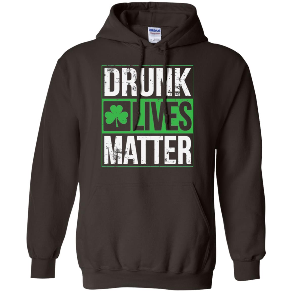 Drunk Lives Matter Saint Patrick_s Day T-shirt Dark Chocolate