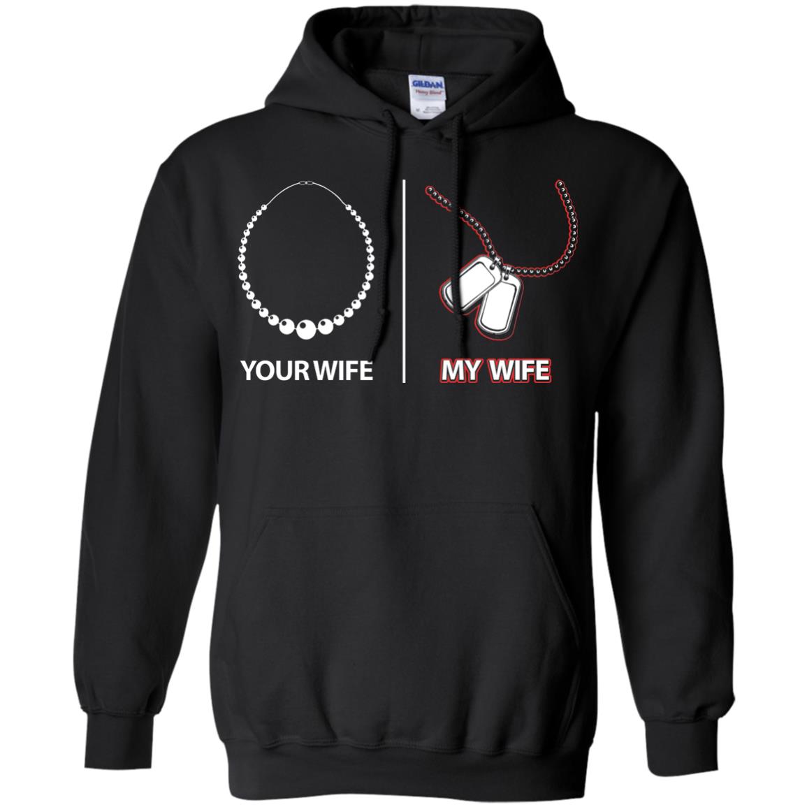 Your Wife My Wife Military Husband Shirt Black
