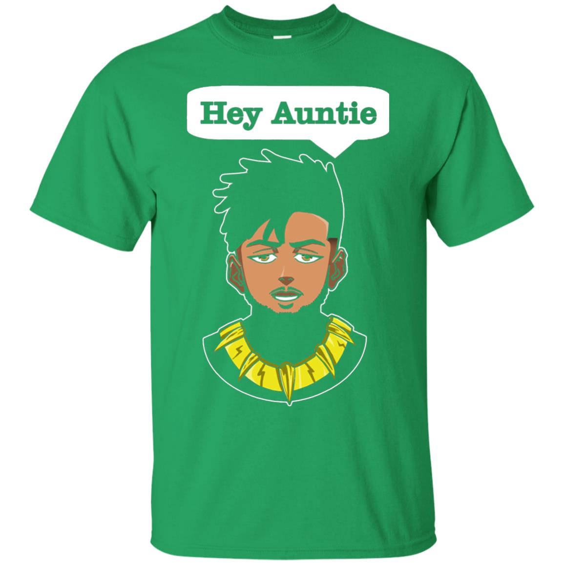 Hey Auntie Funny Saying Shirt For Black Panther Fan Irish Green