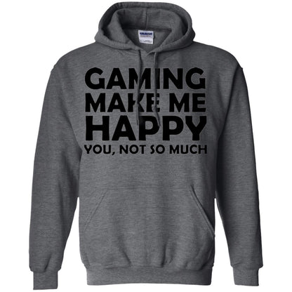 Gaming T-shirt Gaming Makes Me Happy You Not So Much Dark Heather