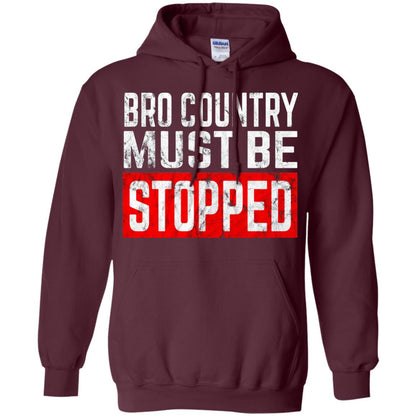 Bro Country Must Be Stopped Traditional Outlaw Country Shirt Maroon