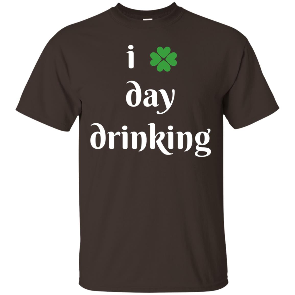 I Day Drinking Funny St Patricks Day T-shirt Dark Chocolate