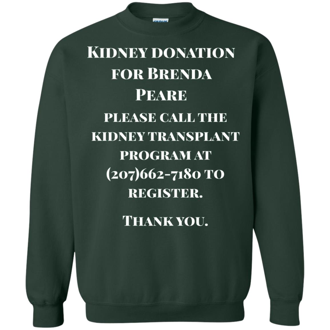 Kidney Donation For Brenda T-shirt Forest Green