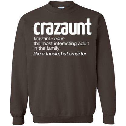 Aunt T-shirt The Most Interesting Adult In The Family Like A Funcle But Smarter Dark Chocolate