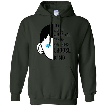Anti Bullying T-shirt In A World Where You Can Be Anything Choose Kind Forest Green
