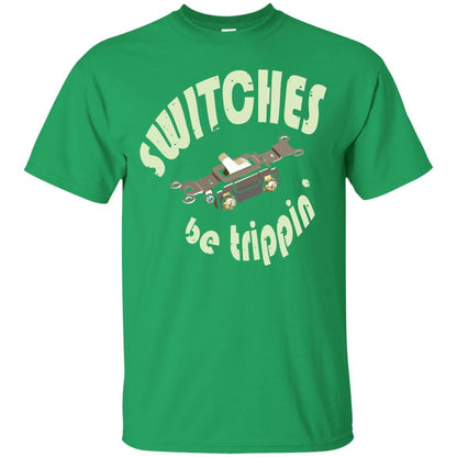 Electrician T-shirt Switches Be Trippin Irish Green