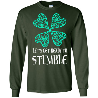 Stain Patrick's Day T-shirt Let's Get Ready To Stumble Forest Green