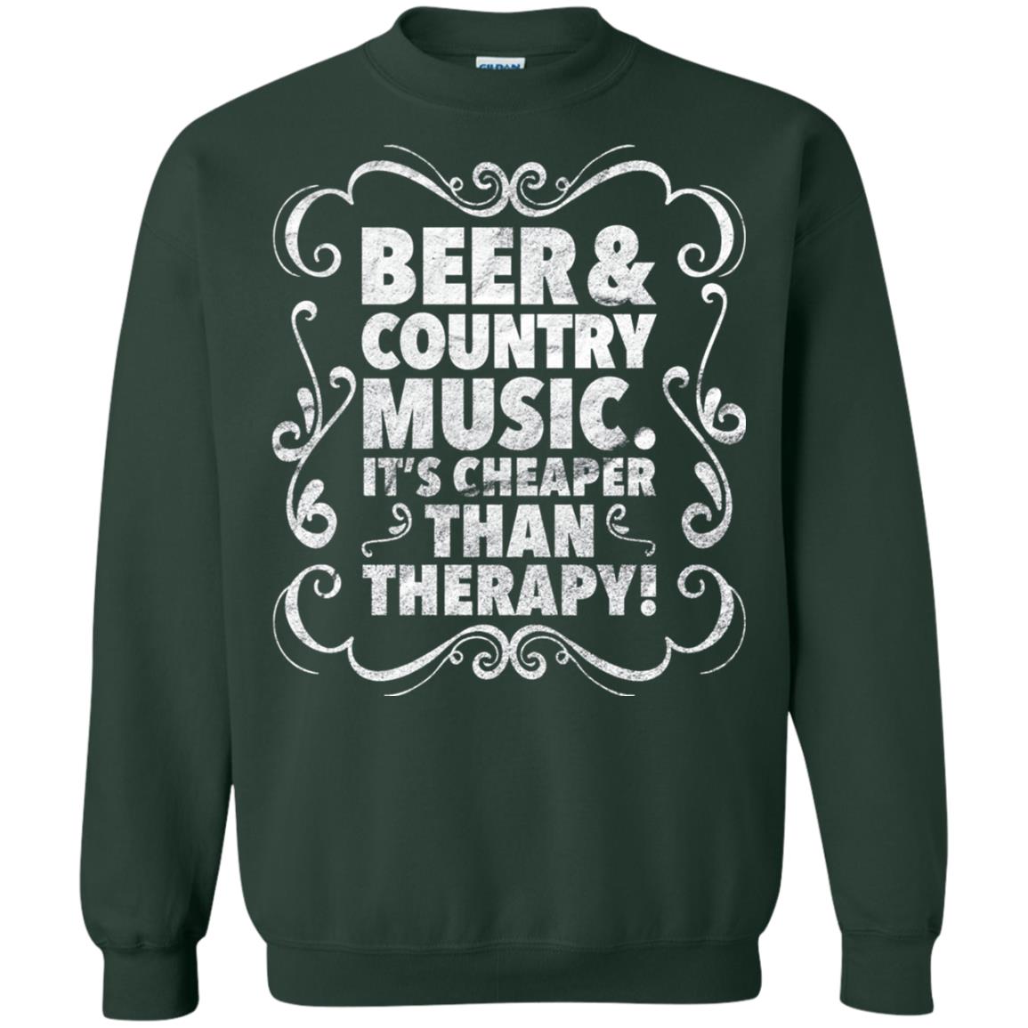 Beer Andcountry Music Its Cheaper Than Therapy Shirt Forest Green