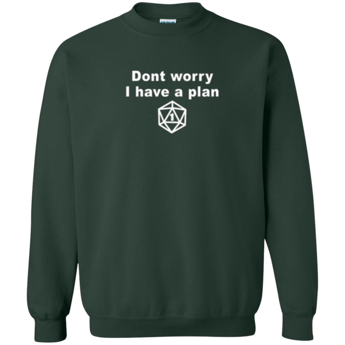 Gamer T-shirt Don_t Worry I Have A Plan Forest Green