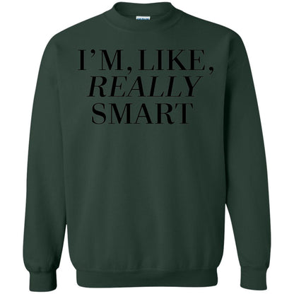 I_m Like Really Smart T-shirt Forest Green