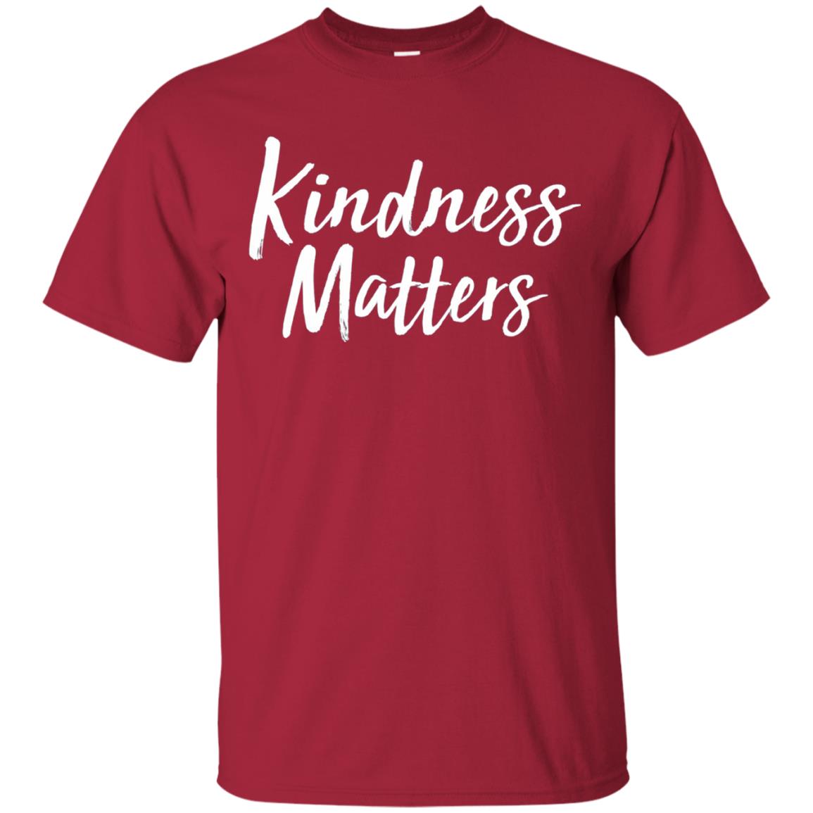 Kindness Matters T-shirt Cardinal