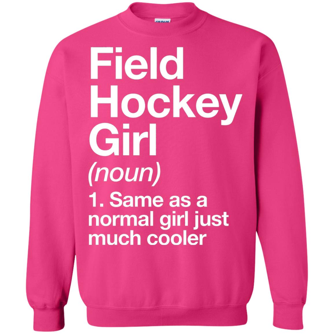 Field Hockey Girl Definition Hockey Lover T-shirt Heliconia